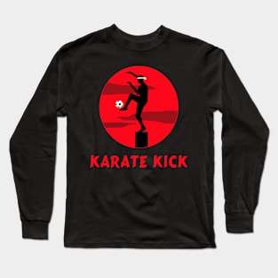 karate kick Long Sleeve T-Shirt